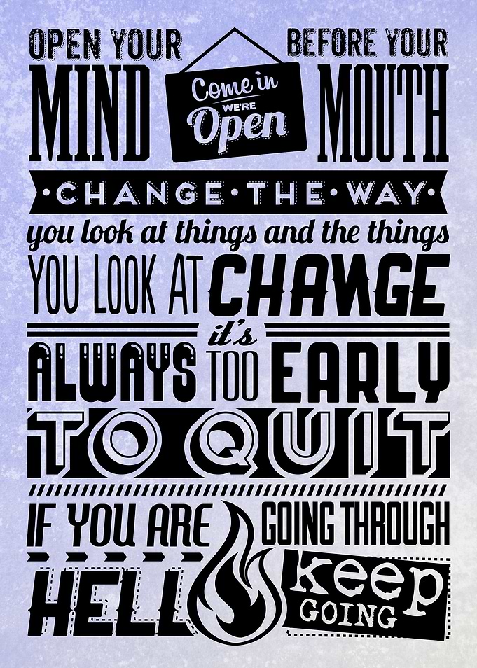 Open your mind .... before your mouth