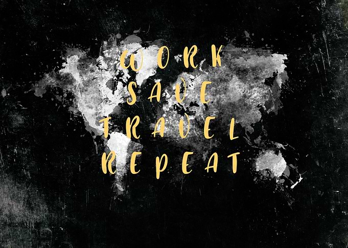 work save travel repeat