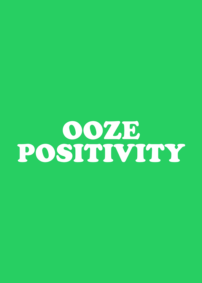 Ooze Positivity Simply Inspired Series 008