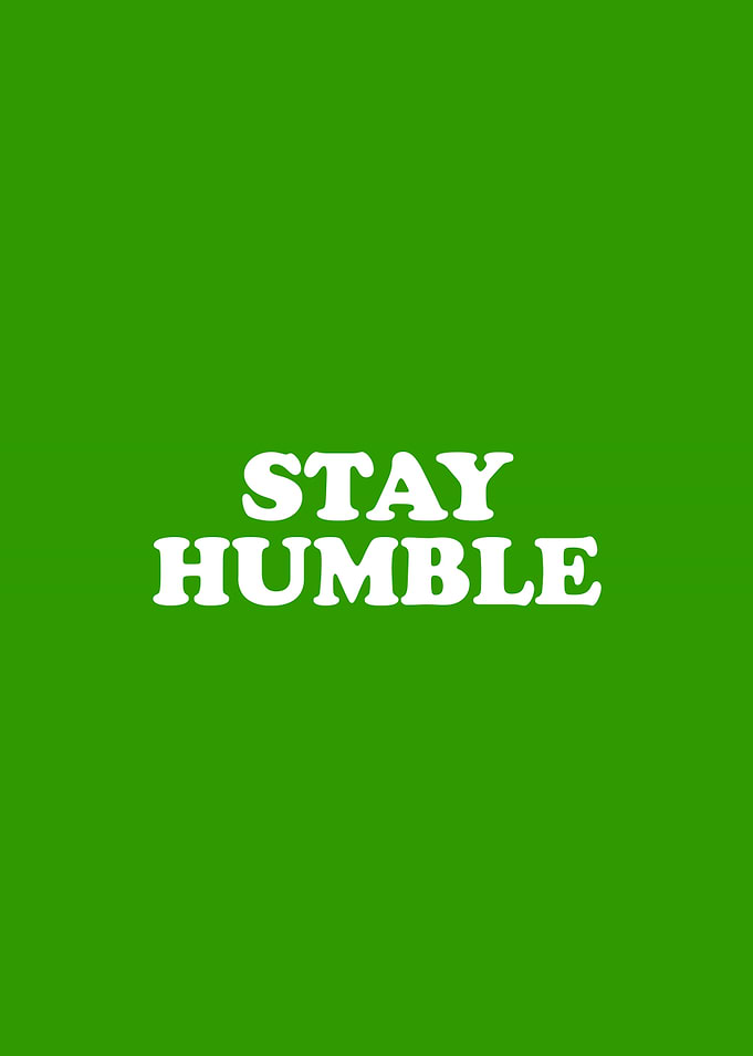 Stay Humble Simply Inspired Series 003