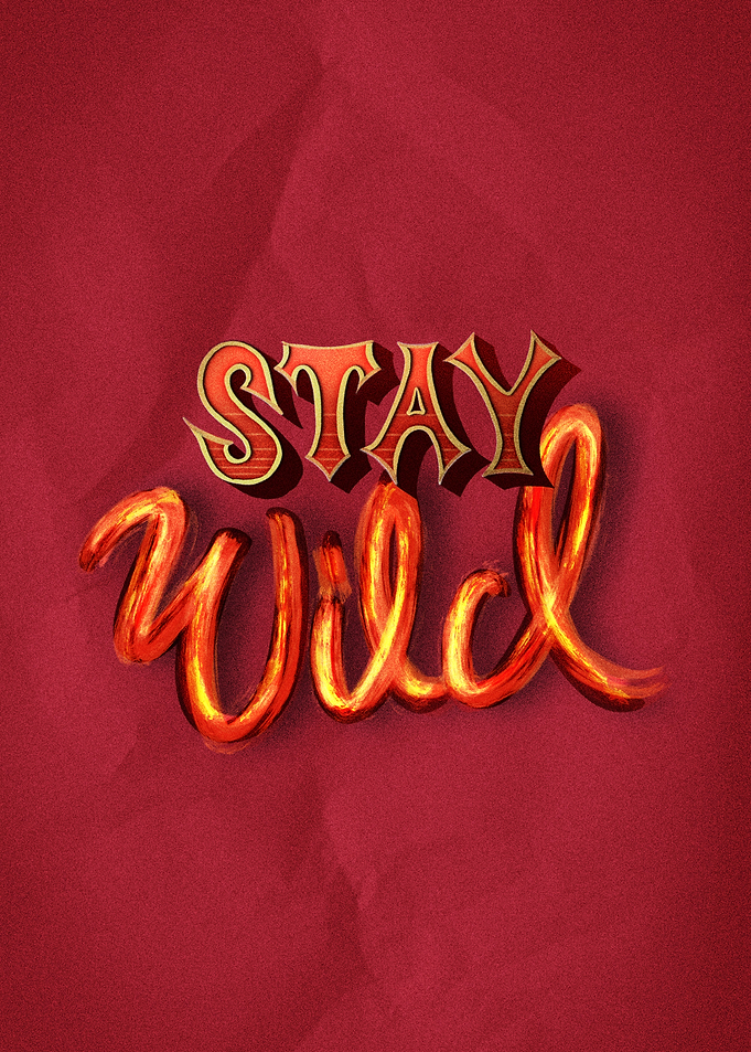 Stay wild