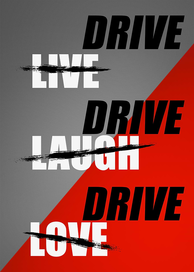 Drive, drive, drive