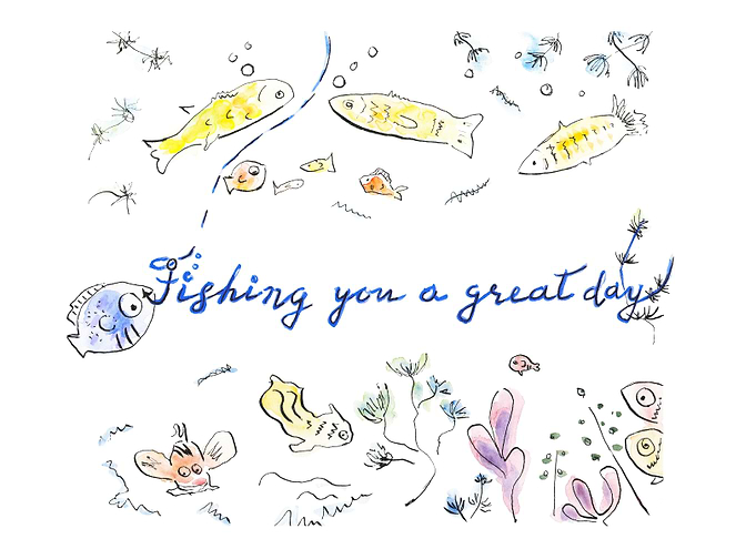 Fishing you a great day!