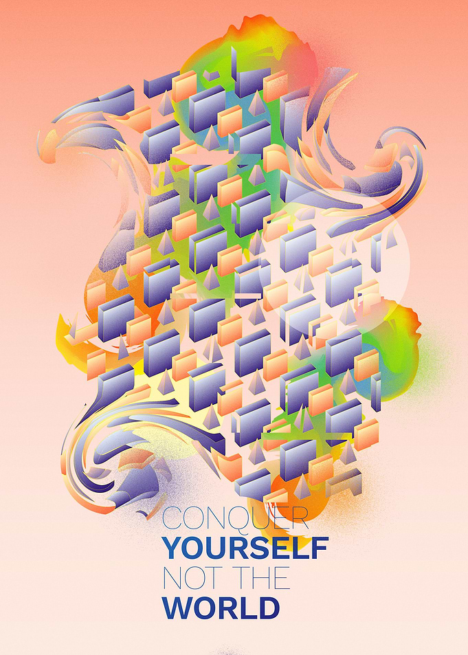 'Conquer yourself, not the world'