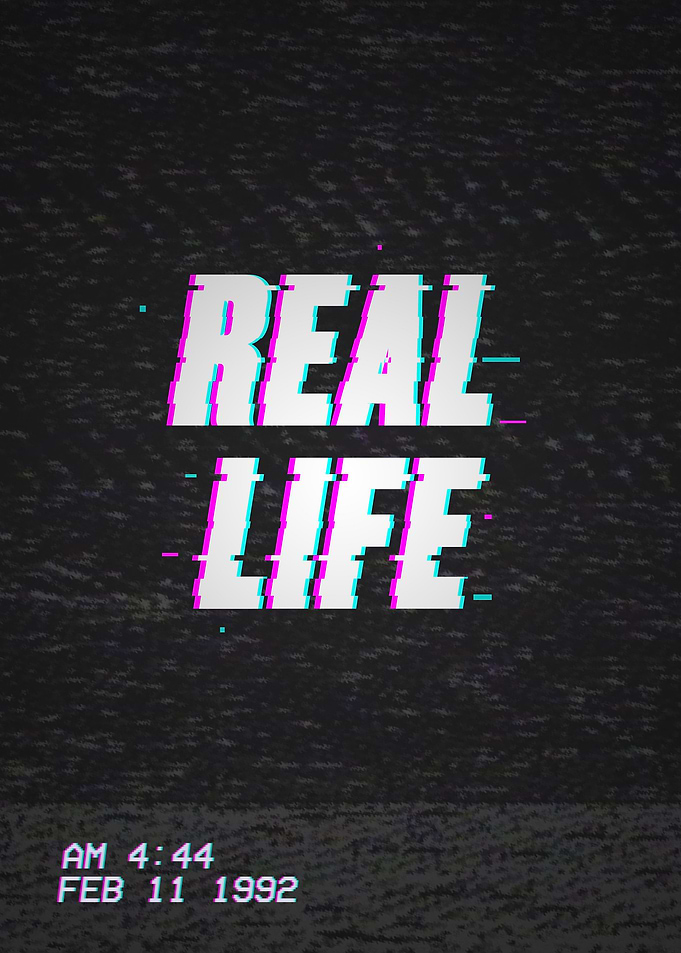 VHS-13. Real Life.