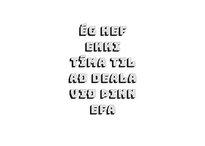 Ég hef ekki tíma til að deala við þinn efa