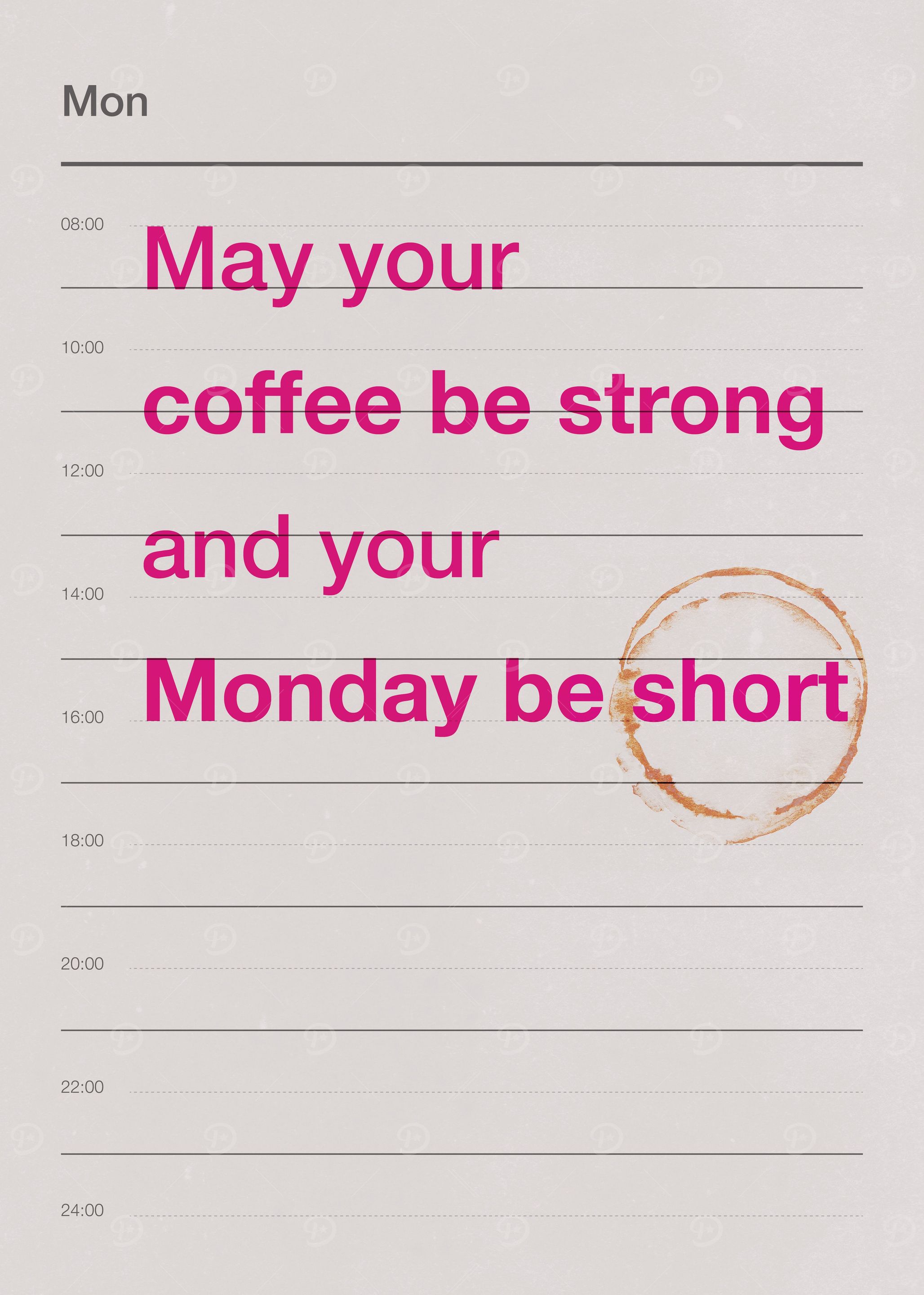 May your coffee be strong