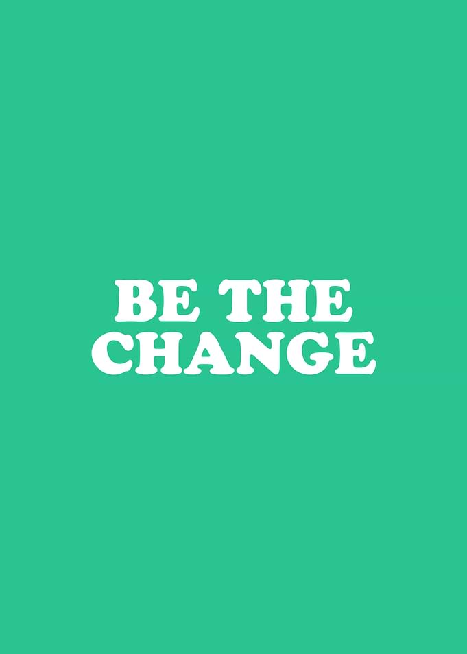 Be The Change Simply Inspired Series 011