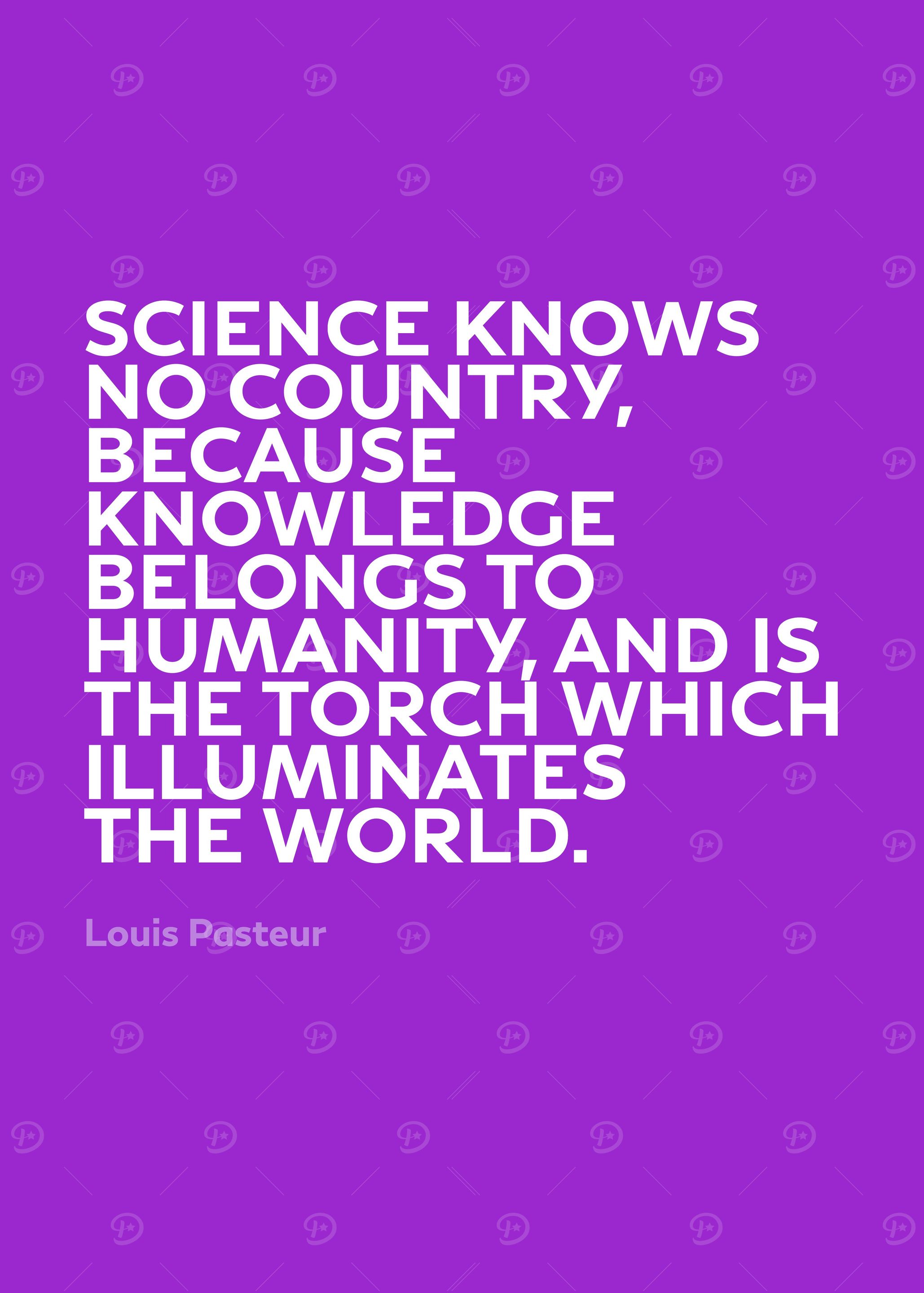 Inspirational Quote by Louis Pasteur Series 025
