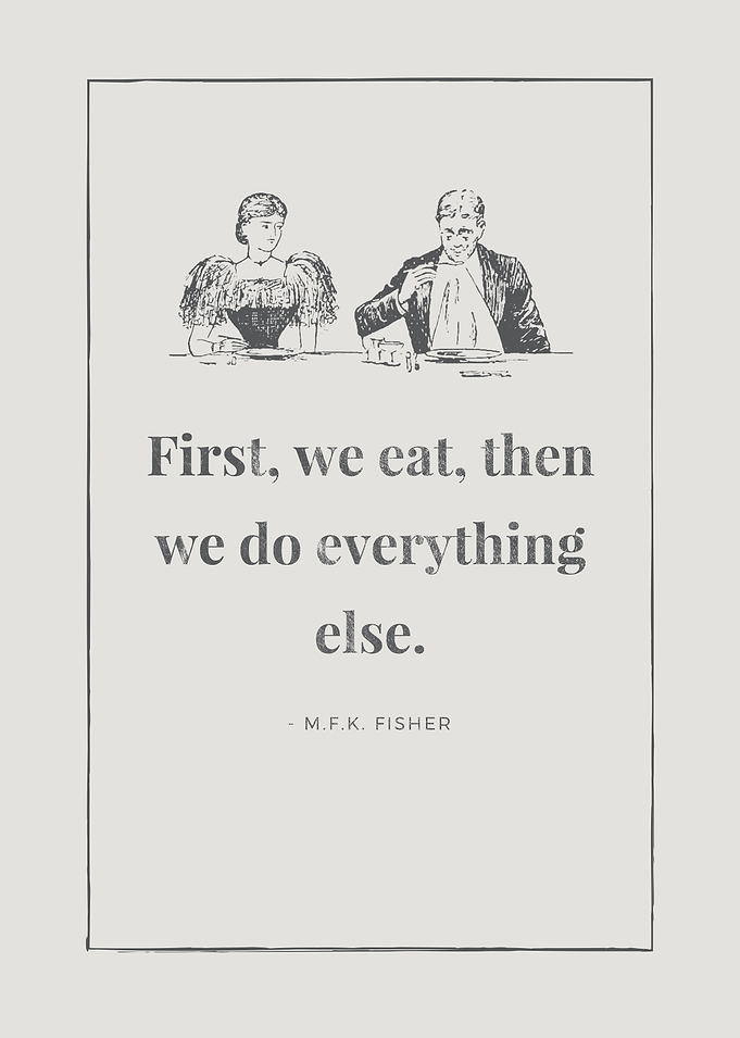 First, we eat, then we do