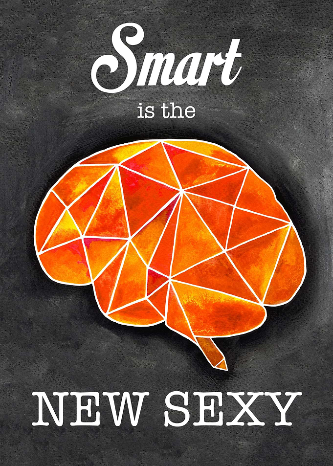 Smart is the NEW SEXY