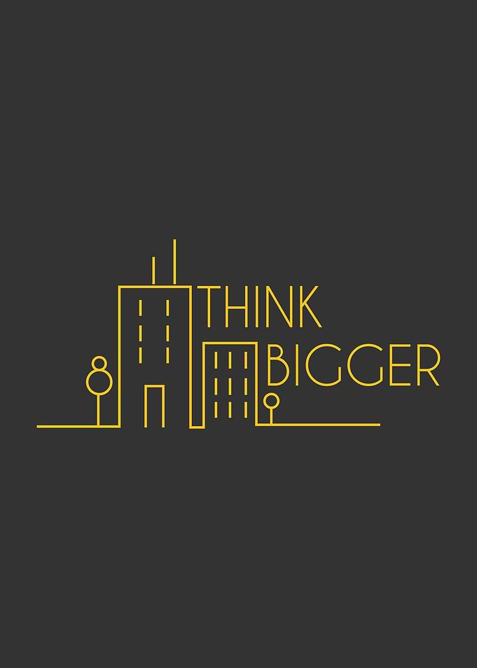 Think Bigger Minimal