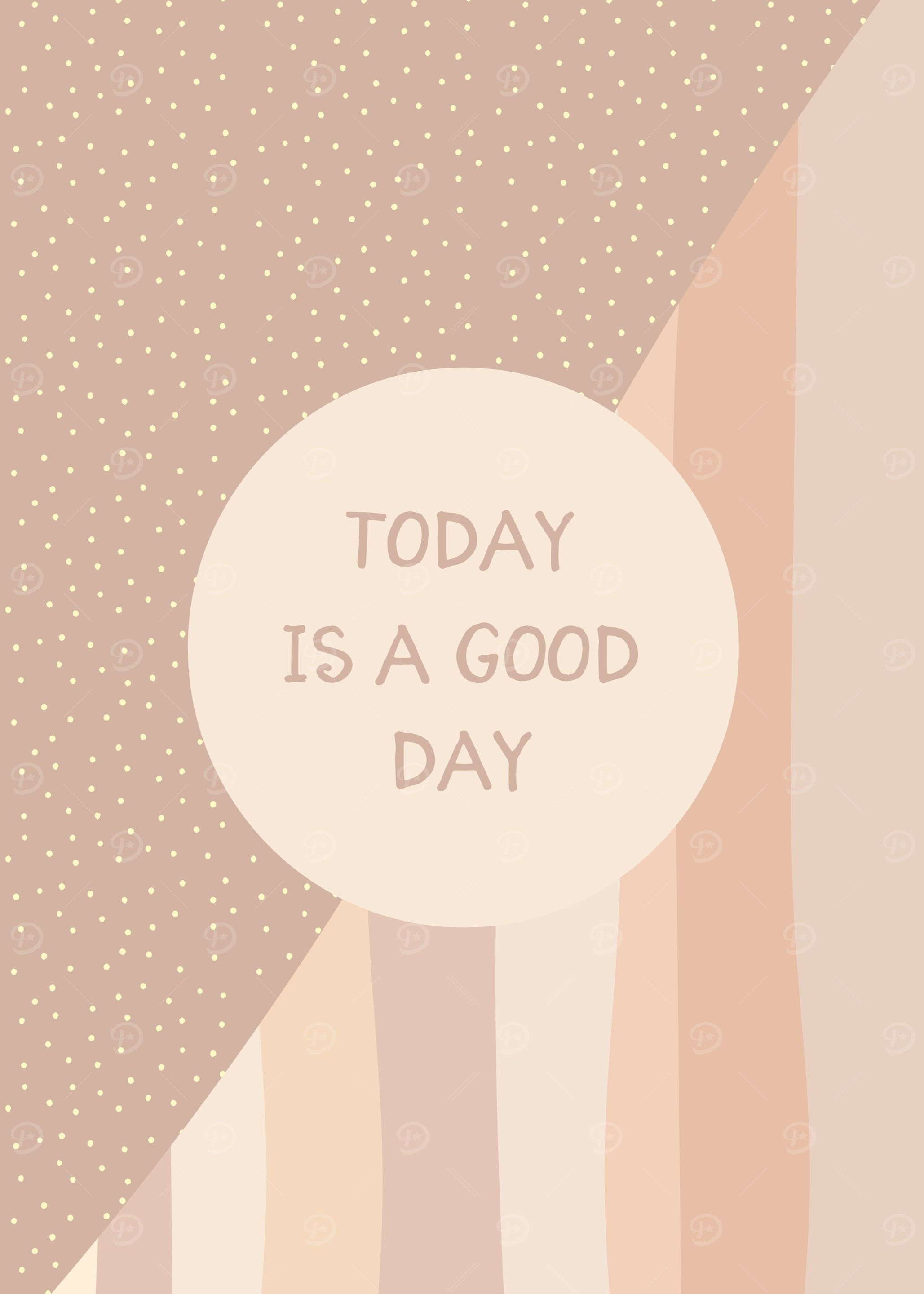 TODAY IS A GOOD DAY