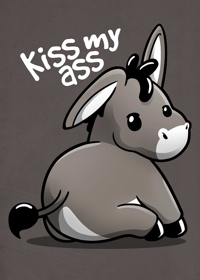 kiss my ass donkey