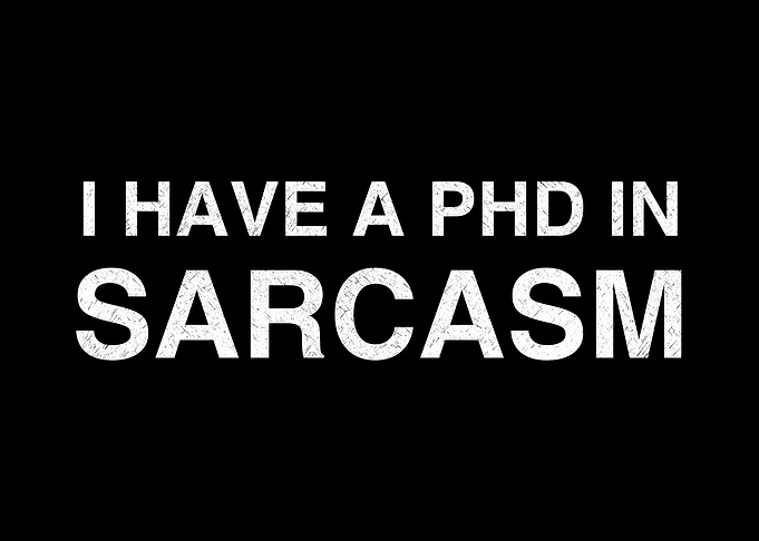PHD in Sarcasm