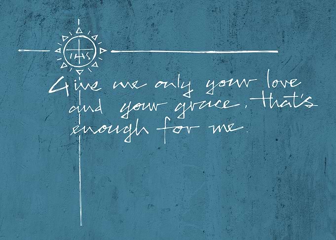 Give me your love and grace, Jesuit phrase