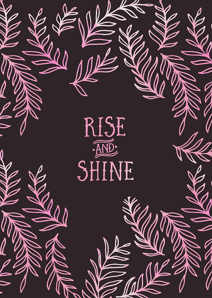 GraphicArt RISE AND SHINE