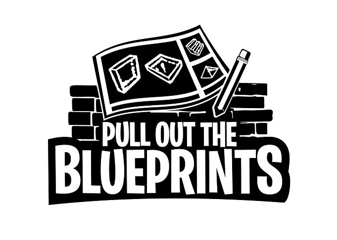 Pull Out The Blueprints