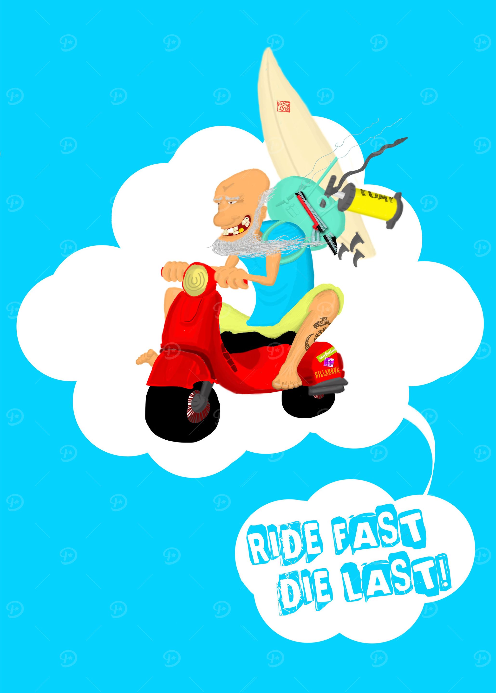 ride fast, die last!