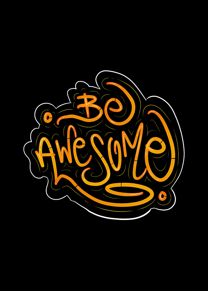Be Awesome