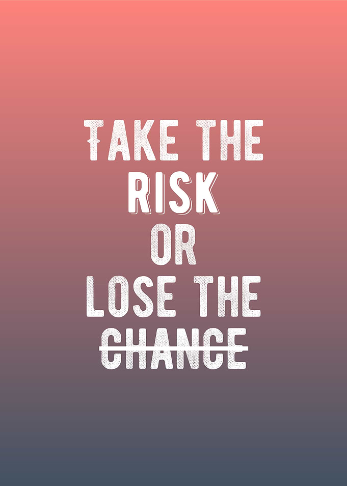 Take The Risk