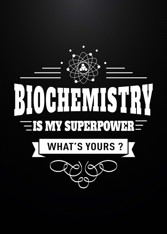 Biochemistry Superpower