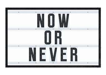 Now or Never