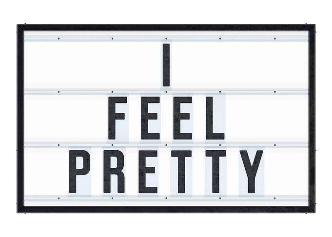 I feel Pretty