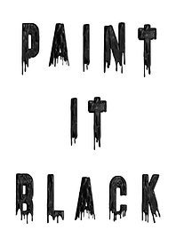 Paint it Black