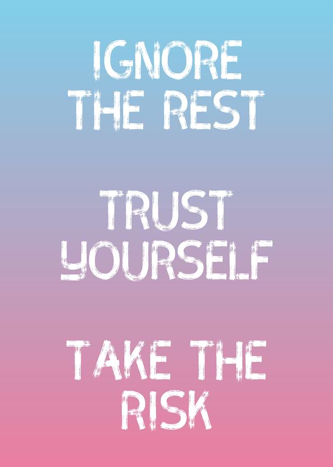 Trust Yourself