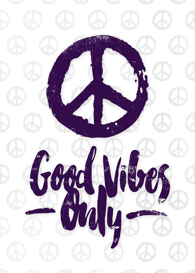 Good Vibes Only