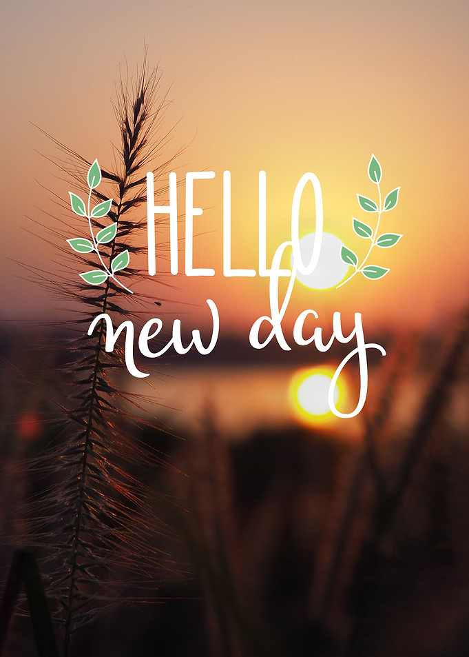 Hello new day