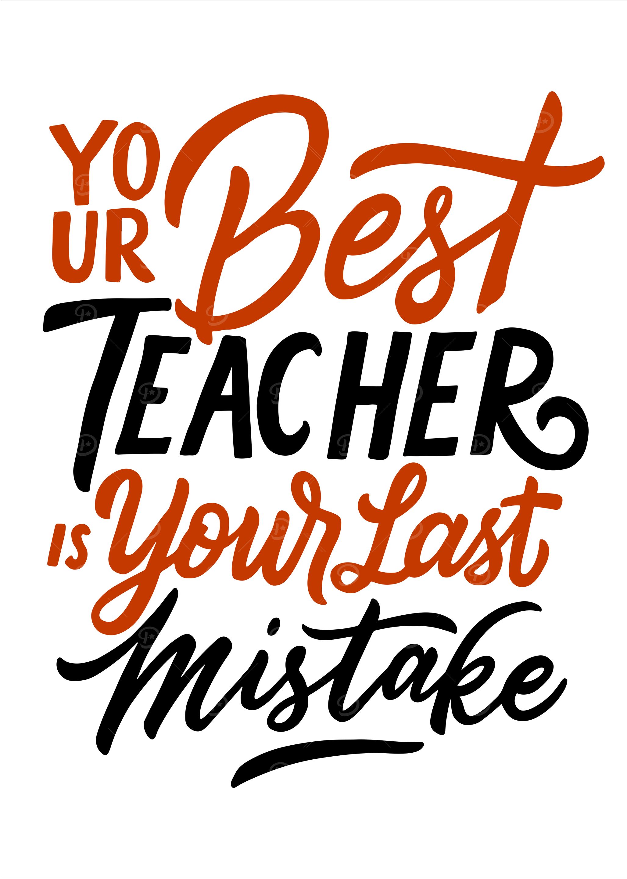 Mistakes teach you