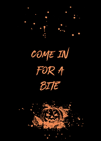 COME IN FOR A BITE