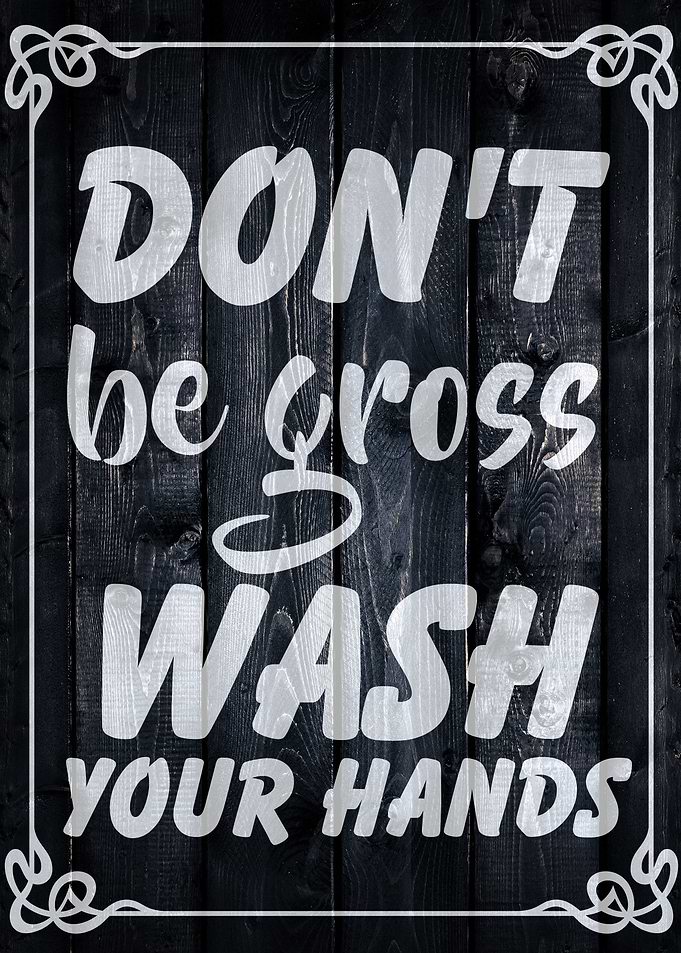 DONT BE GROSS