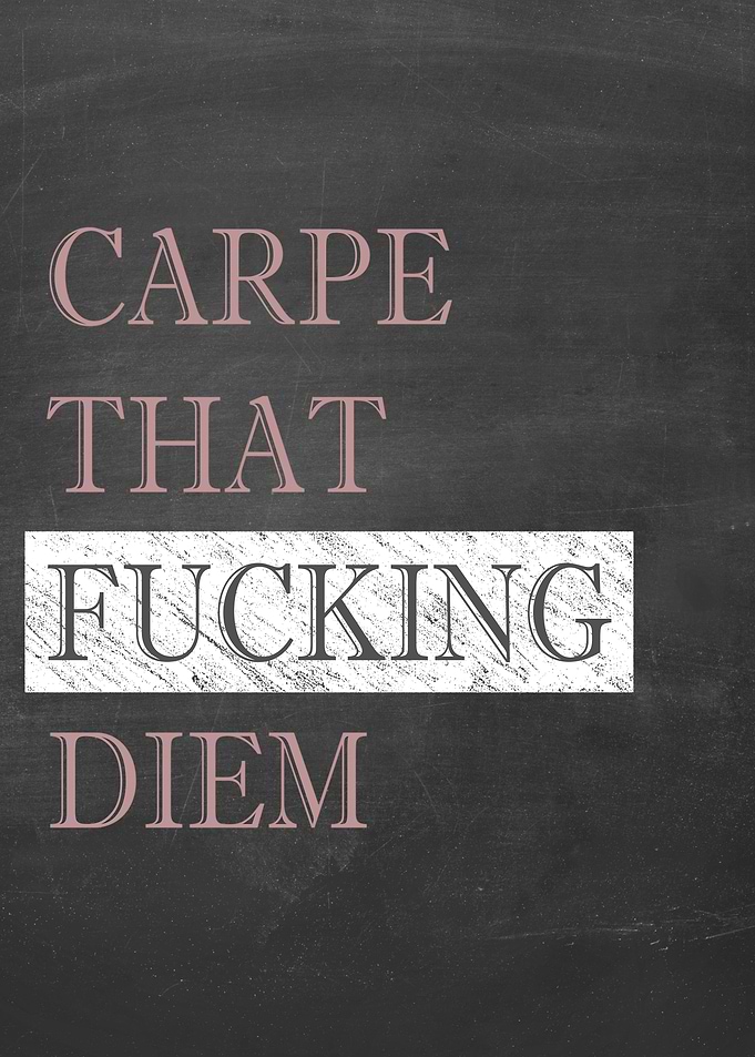 Carpe Diem
