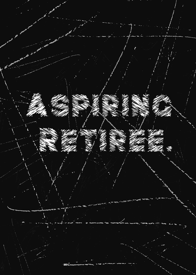 Aspiring Retiree