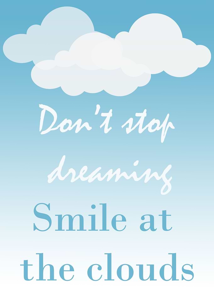 Do not stop dreaming