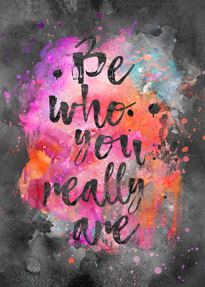 Be who you really are
