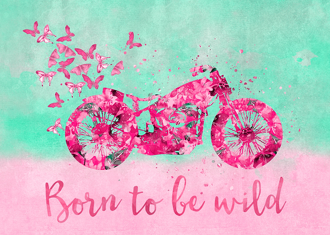 Born to be wild