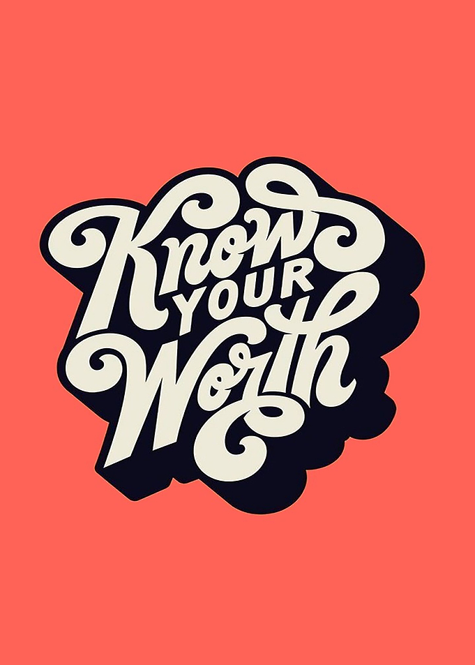 Know Your Worth