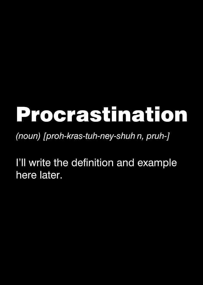 Procrastination