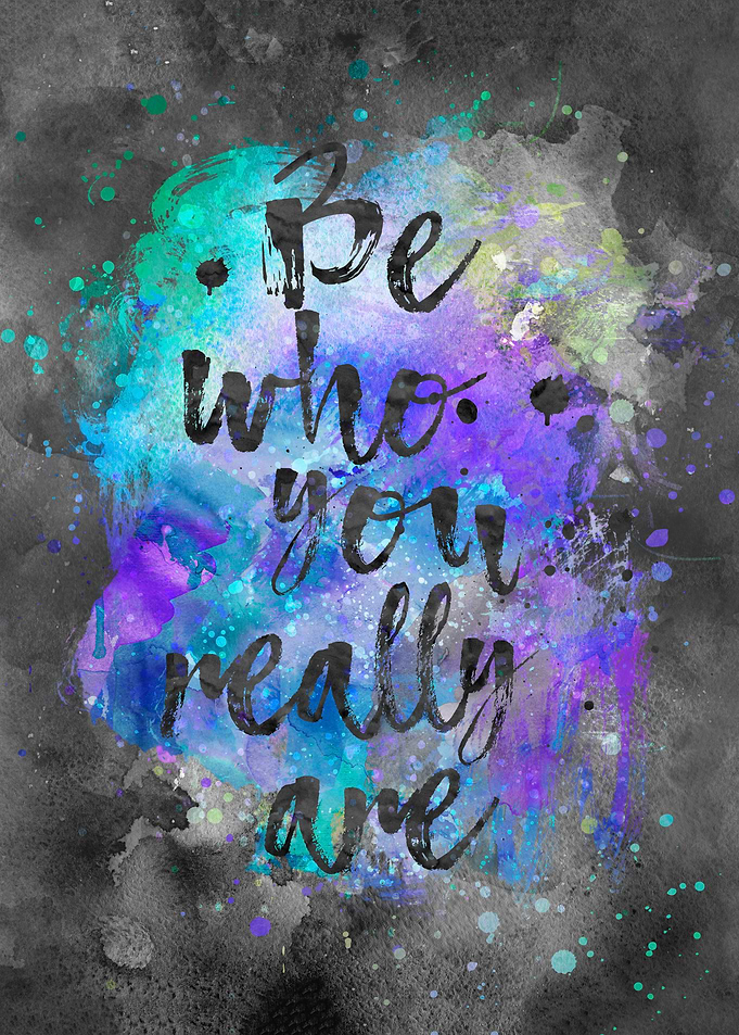Be who you really are