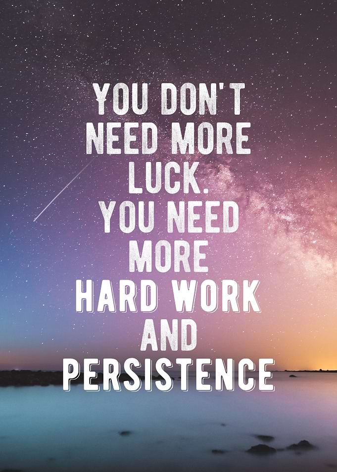 You dont need more luck