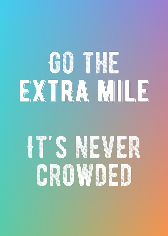 Go The Extra Mile