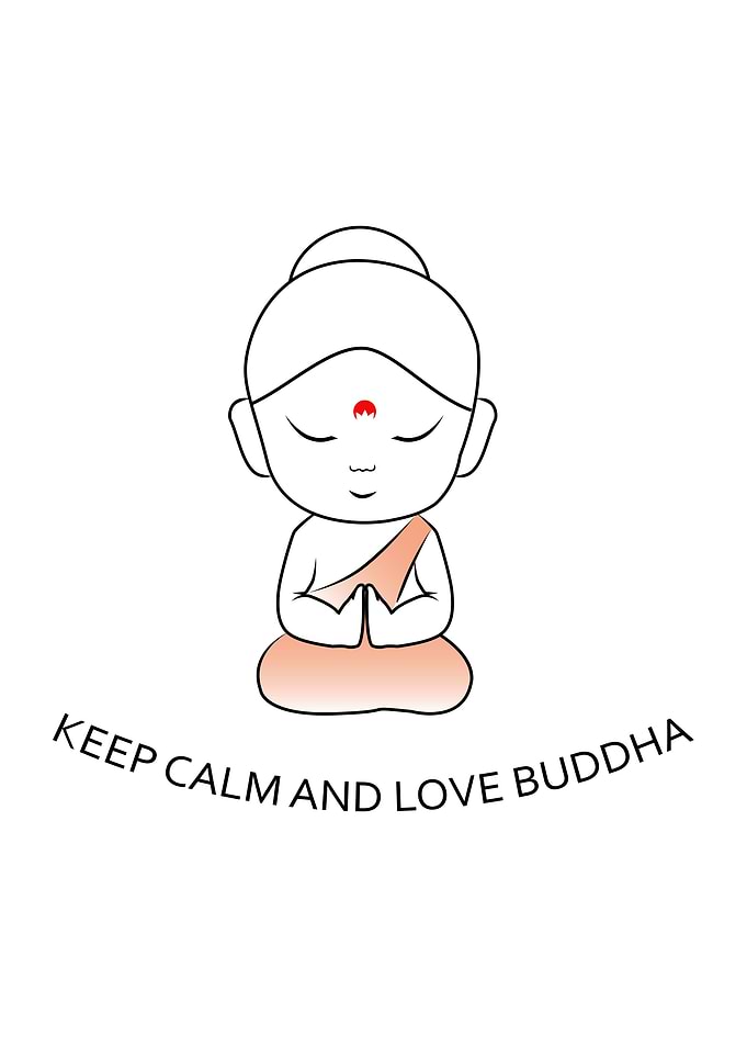 Keep Calm and love Buddha
