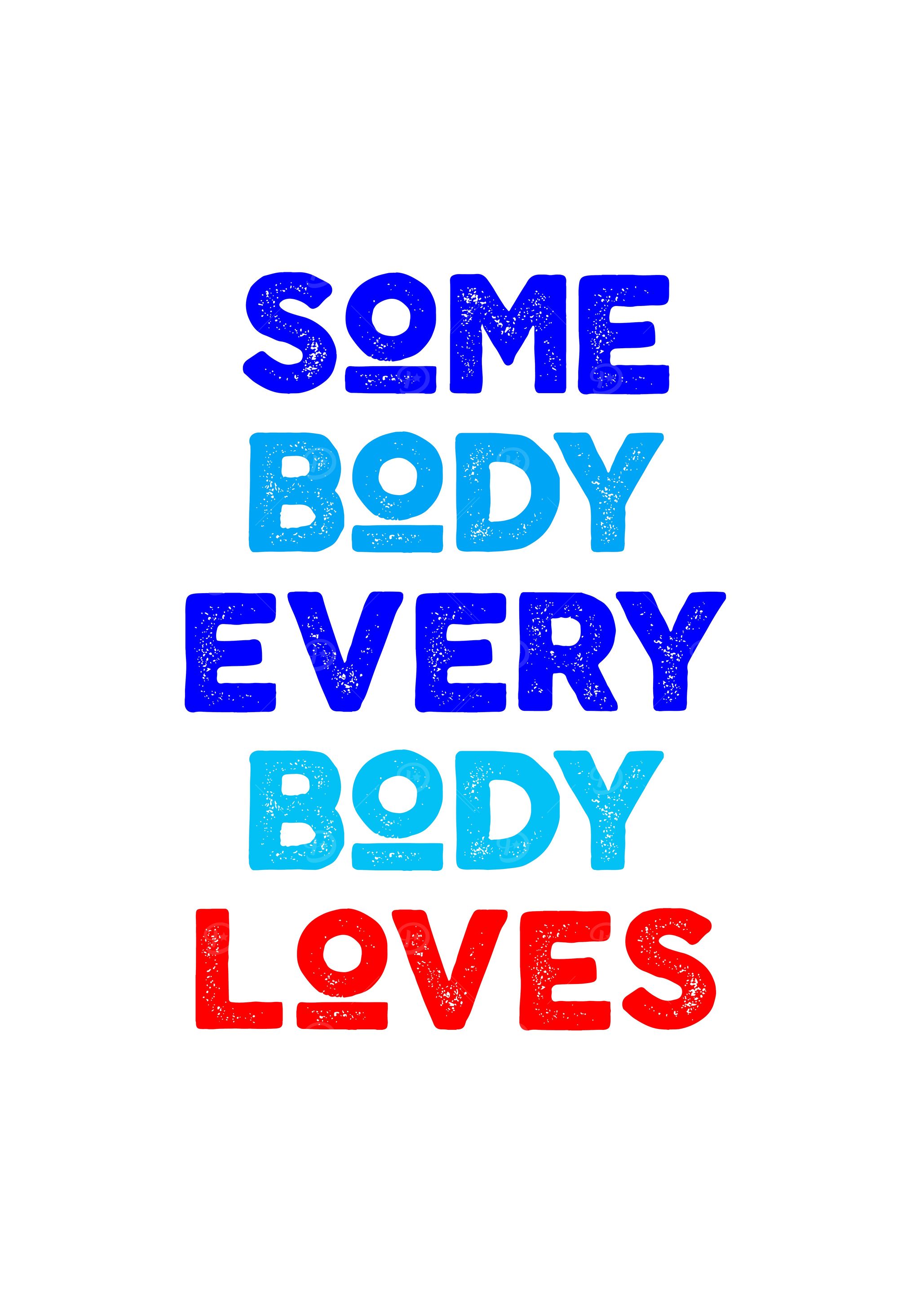 somebody everybody loves