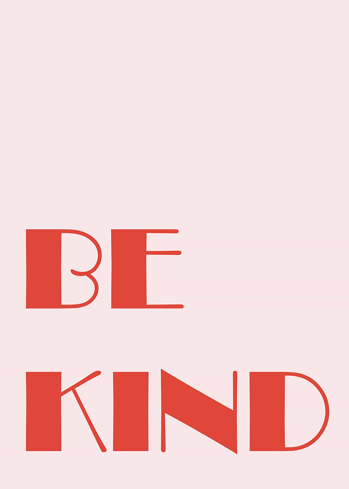 Be Kind