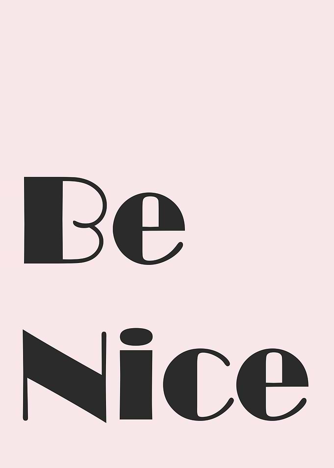Be Nice
