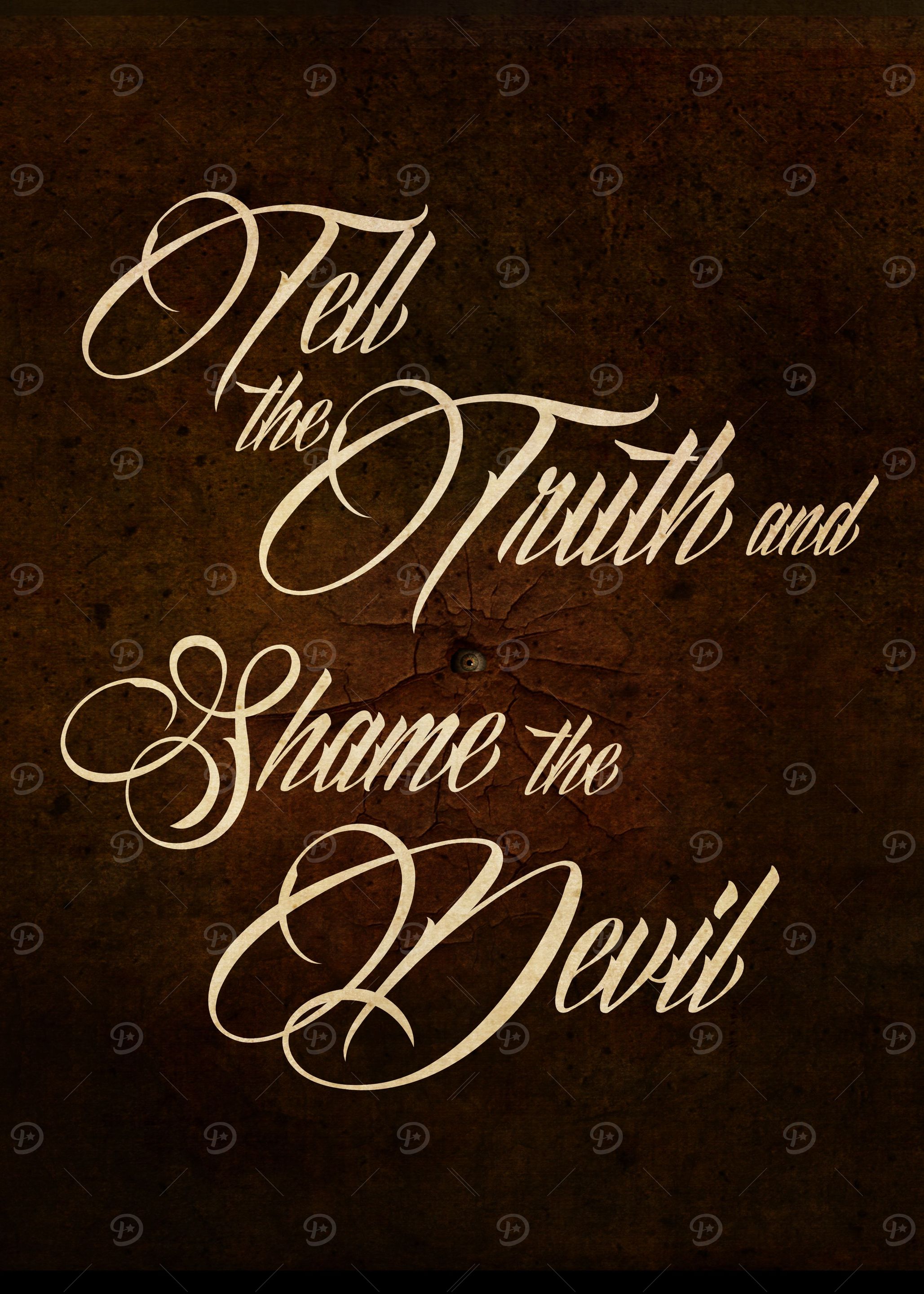 tell the truth and shame t